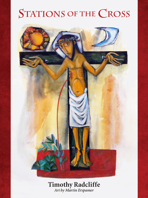 Title details for Stations of the Cross by Timothy Radcliffe - Available